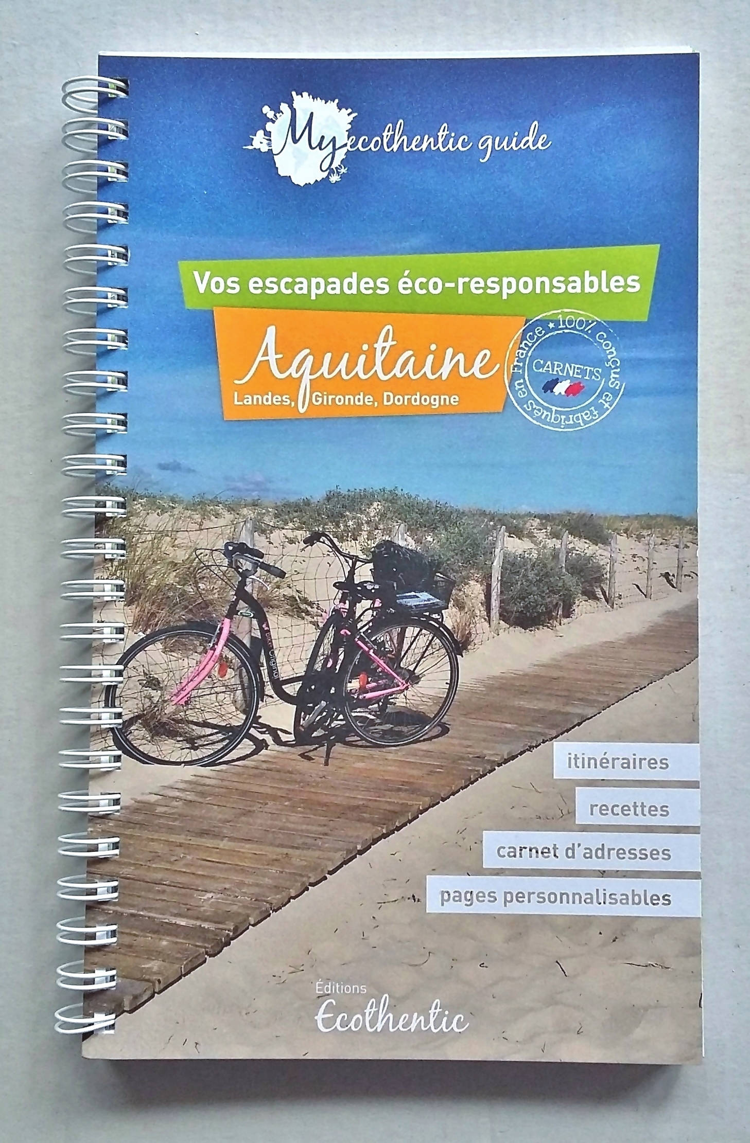 My ecothentic guide Aquitaine (Landes, Gironde, Dordogne)